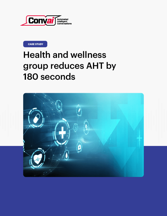 Health and wellness group reduces AHT by 180 seconds 